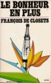 Couverture Le bonheur en plus Editions Denoël (Regard sur le monde) 1974