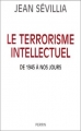 Couverture Le terrorisme intellectuel : De 1945 à nos jours Editions Perrin 2000