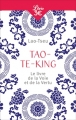 Couverture Tao te king : Le livre de la voie et de la vertu / La voix et sa vertu : Tao-tê-king / Tao-tö king / Tao te king / Tao te ching Editions Librio (Spiritualité) 2018