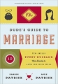 Couverture The Dude's Guide to Marriage: Ten Skills Every Husband Must Develop to Love His Wife Well Editions Thomas Nelson 2015