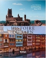 Couverture Histoire du Tarn Editions Privat 2018