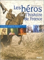 Couverture Les Héros de l'histoire de France Editions Privat 2001
