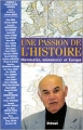 Couverture Une passion de l'histoire Editions Privat 2002