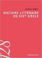 Couverture Histoire littéraire du XIXe siècle Editions Armand Colin 2014