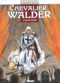 Couverture Chevalier Walder, tome 6 : Chevalier teutonique Editions Glénat (Vécu) 2002