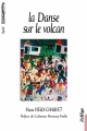 Couverture La danse sur le volcan Editions Maisonneuve & Larose 2004