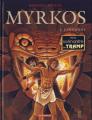 Couverture Myrkos, tome 2 : L'insolent Editions Dargaud 2005