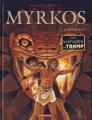 Couverture Myrkos, tome 2 : L'insolent Editions Dargaud 2005