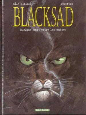 Couverture Blacksad, tome 1 : Quelque part entre les ombres