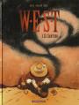 Couverture W.E.S.T, tome 3 : El Santero Editions Dargaud 2006