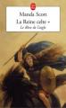 Couverture La Reine celte, tome 1 : Le Rêve de l'aigle Editions Le Livre de Poche 2003