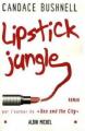 Couverture Lipstick Jungle Editions Albin Michel 2006
