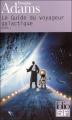Couverture Le Guide Galactique / H2G2, tome 1 : Guide du routard galactique / Le guide galactique / Le routard galactique / Le guide du voyageur galactique Editions Folio  (SF) 2005