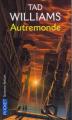Couverture Autremonde, tome 1 Editions Pocket (Science-fiction) 2006