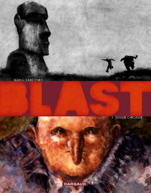 Couverture Blast, tome 1 : Grasse carcasse