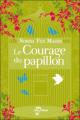Couverture Le courage du papillon Editions Albin Michel 2009