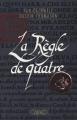 Couverture La règle de quatre Editions Michel Lafon 2005
