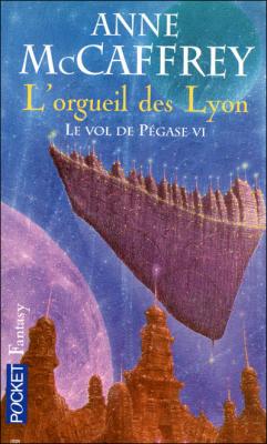 Couverture Le Vol de Pégase, tome 6 : L'orgueil des Lyon