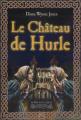 Couverture Les Châteaux / La Trilogie de Hurle, tome 1 : Le Château de Hurle Editions Le Pré aux Clercs 2002
