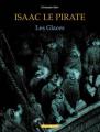 Couverture Isaac le pirate, tome 2 : Les glaces Editions Dargaud (Poisson pilote) 2002