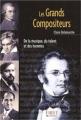 Couverture Les Grands compositeurs Editions First (Le petit livre) 2008