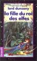 Couverture La Fille du roi des elfes Editions Denoël (Présence du futur) 1992