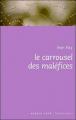 Couverture Le carrousel des maléfices Editions Labor Litterature (Espace Nord) 2006