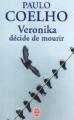 Couverture Veronika décide de mourir Editions Le Livre de Poche 2007