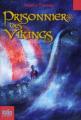 Couverture Prisonnier des Vikings, tome 1 Editions Folio  (Junior) 2009