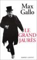 Couverture Le Grand Jaurès Editions Robert Laffont (Biographie) 1984