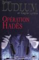 Couverture Opération Hadès Editions Grasset (Thriller) 2001