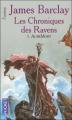 Couverture Les Chroniques des Ravens, tome 1 : AubeMort Editions Pocket (Fantasy) 2005