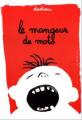 Couverture Le mangeur de mots Editions Seuil (Les mini) 2001