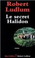 Couverture Le secret Halidon Editions Robert Laffont (Best-sellers) 1998