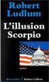 Couverture L'illusion Scorpio Editions Robert Laffont (Best-sellers) 1995