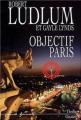 Couverture Objectif Paris Editions Grasset (Thriller) 2004