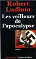 Couverture Les Veilleurs de l'apocalypse Editions Robert Laffont (Best-sellers) 1996