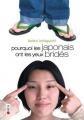 Couverture Pourquoi les japonais ont les yeux bridés Editions Kana (Kiko) 2007