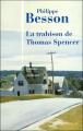 Couverture La trahison de Thomas Spencer Editions Julliard 2009
