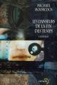 Couverture Les Danseurs de la fin des temps, intégrale Editions Denoël (Lunes d'encre) 2000