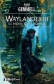 Couverture Waylander, tome 3 : Le héros dans l'ombre Editions Bragelonne 2007