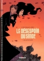 Couverture Le désespoir du singe, tome 1 : La nuit des lucioles Editions Delcourt (Conquistador) 2006