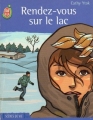 Couverture Rendez vous sur le lac Editions J'ai Lu (Jeunesse) 2003