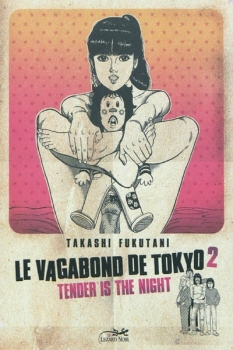 Couverture Le vagabond de Tokyo, tome 2 : Tender is the Night