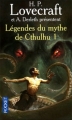 Couverture Légendes du mythe de Cthulhu, tome 1 : L'appel de Cthulhu Editions Pocket 2007