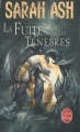 Couverture Préquelle aux Larmes d'Artamon, tome 2 : La Fuite dans les Ténèbres Editions Le Livre de Poche 2010