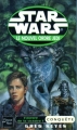 Couverture Star Wars (Légendes) : Le nouvel ordre Jedi, tome 07 : L'aurore de la victoire, partie 1 : Conquête Editions Fleuve 2002
