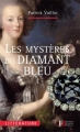Couverture Les Mystères du Diamant Bleu Editions François Bourin (Littérature) 2010