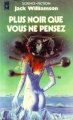 Couverture Plus noir que vous ne pensez Editions Presses pocket (Science-fiction) 1978