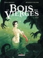 Couverture Le bois des vierges, tome 2 : Loup Editions Delcourt 2010